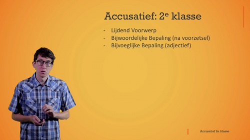 Video De accusatief: 2de klasse -  1ste graad A