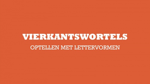 Vierkantswortels optellen met lettervormen.